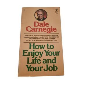 How to enjoy life and your job by Dale Carnegie pocket books